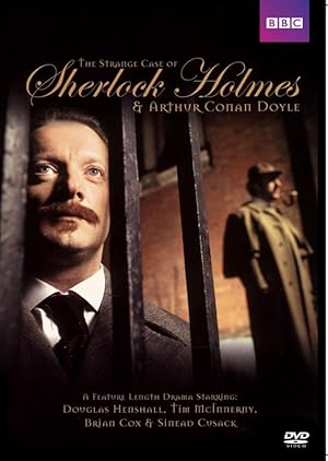 The Strange Case of Sherlock Holmes & Arthur Conan Doyle