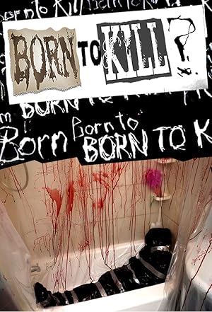 Born to Kill?