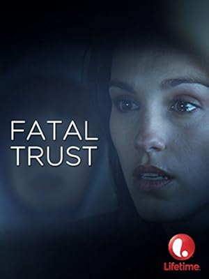 Fatal Trust