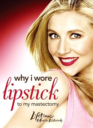 Why I Wore Lipstick to My Mastectomy