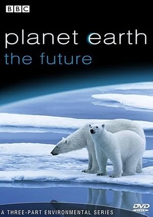 Planet Earth: The Future