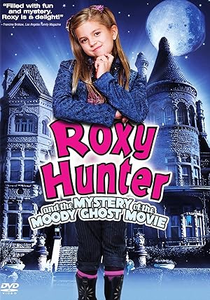 Roxy Hunter and the Mystery of the Moody Ghost