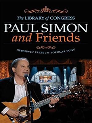 Paul Simon and Friends | The Library of Congress Gershwin Prize for Popular Song