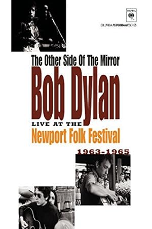 Bob Dylan Live at the Newport Folk Festival - The Other Side of the Mirror