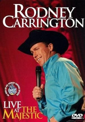 Rodney Carrington: Live at the Majestic