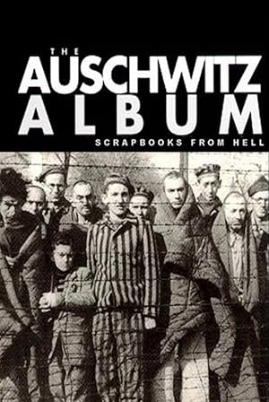 Nazi Scrapbooks from Hell: The Auschwitz Albums