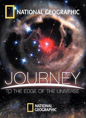 National Geographic: Journey to the Edge of the Universe