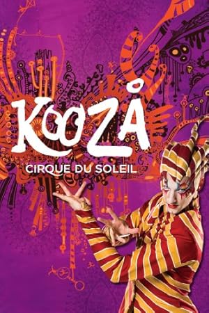 Cirque du Soleil: Kooza