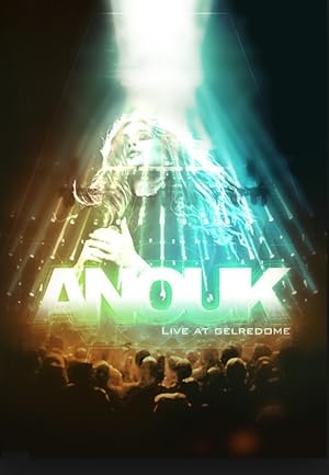 Anouk - Live at Gelredome