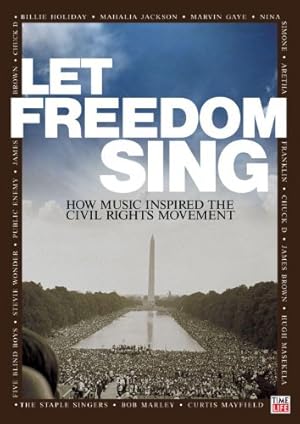 Let Freedom Sing: How Music Inspired the Civil Rights Movement