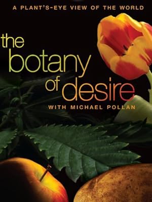 The Botany of Desire