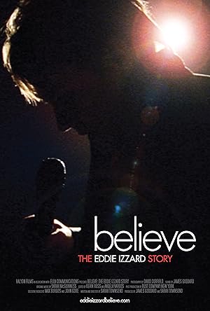 Believe: The Eddie Izzard Story