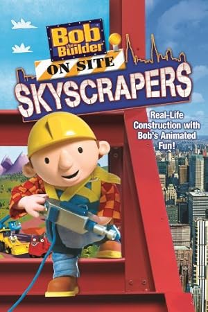 Bob the Builder On Site: Skyscrapers