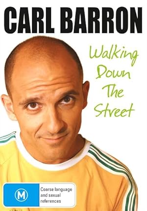 Carl Barron: Walking Down the Street