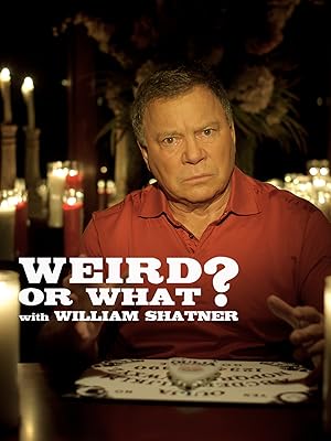 William Shatner's Weird or What?