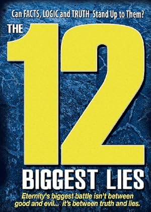 The 12 Biggest Lies