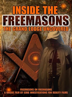 Inside The Freemasons: The Grand Lodge Uncovered