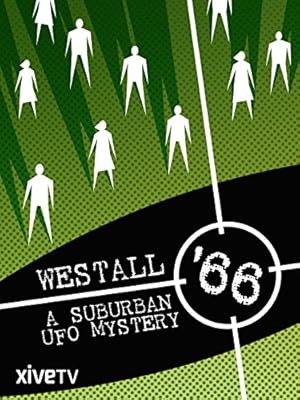 Westall 66: A Suburban UFO Mystery