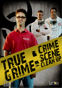 True Grime: Crime Scene Cleanup