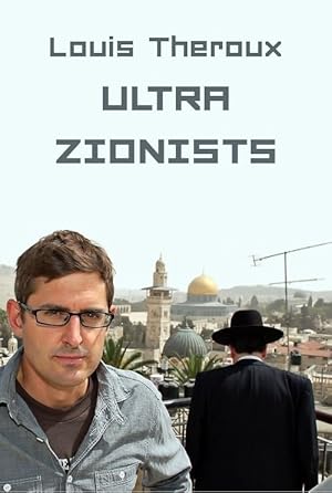 Louis Theroux: The Ultra Zionists