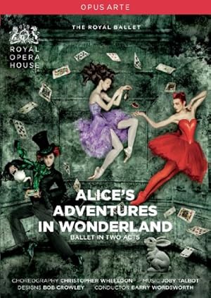 Alice's Adventures in Wonderland (The Royal Ballet at the Royal Opera House)