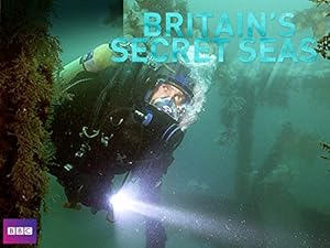 Britain's Secret Seas