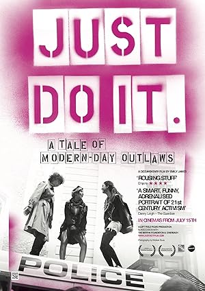 Just Do It: A Tale of Modern-day Outlaws