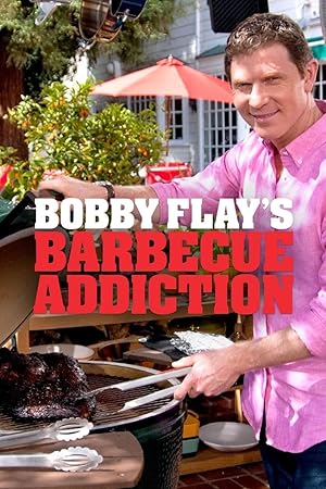 Bobby Flay's Barbecue Addiction