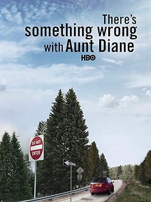 There's Something Wrong with Aunt Diane