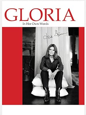 Gloria: In Her Own Words