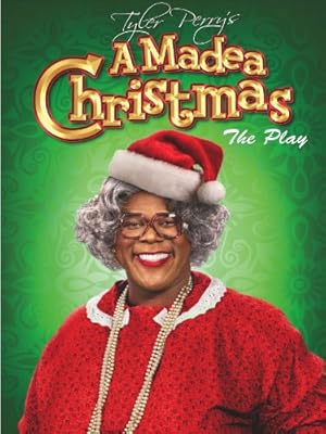 Tyler Perry's A Madea Christmas - The Play