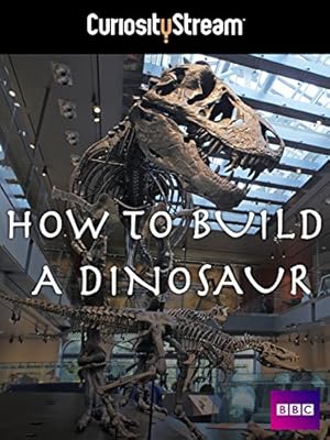 How to Build a Dinosaur