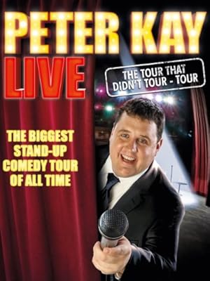 Peter Kay: The Tour That Didn't Tour Tour