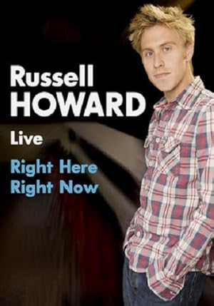 Russell Howard: Right Here Right Now