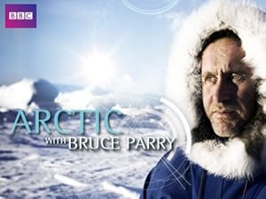 Arctic With Bruce Parry