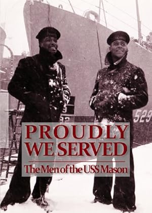 Proudly We Served