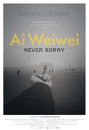 Ai Weiwei: Never Sorry