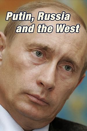 Putin, Russia and the West