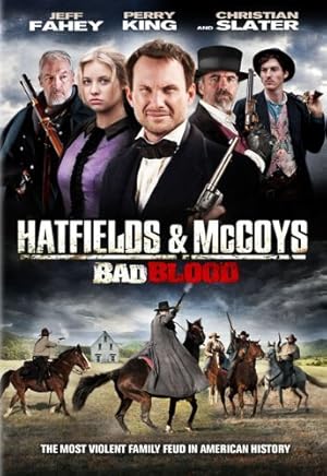 Hatfields and McCoys:  Bad Blood