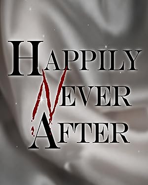 Happily Never After