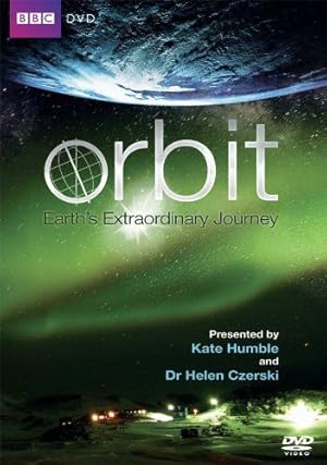 Orbit: Earth's Extraordinary Journey