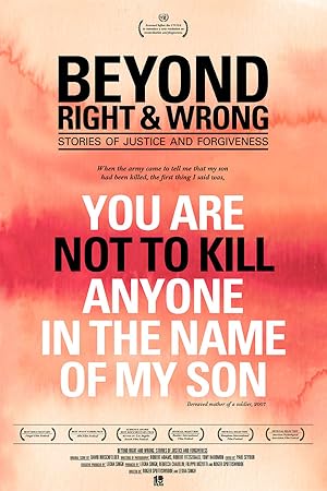 Beyond Right & Wrong: Stories of Justice and Forgiveness