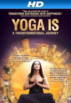 Yoga Is: A Transformational Journey