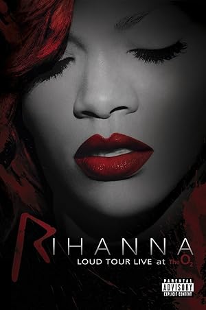 Rihanna: Loud Tour Live At The O2