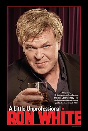 Ron White: A Little Unprofessional