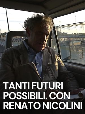 Many Possible Futures. With Renato Nicolini