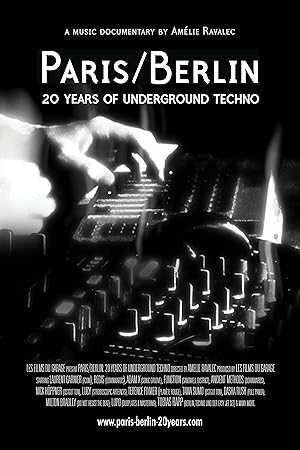 Paris/Berlin: 20 Years of Underground Techno