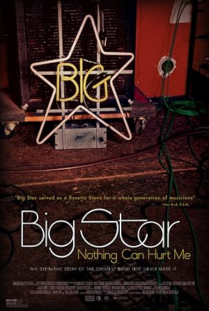 Big Star: Nothing Can Hurt Me