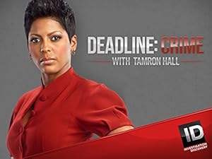 Deadline: Crime with Tamron Hall