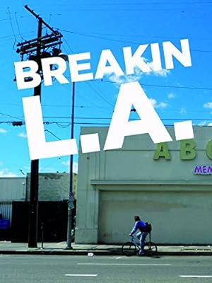 Breakin L.A.